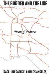 Book cover of The Border and the Line by Dean J. Franco