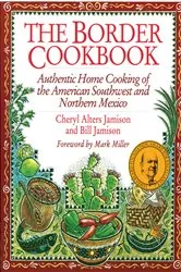 Book cover of The Border Cookbook by Cheryl Jamison
