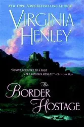 Book cover of The Border Hostage by Virginia Henley