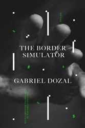 Book cover of The Border Simulator by Gabriel Dozal