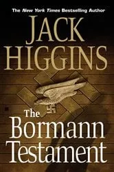 Book cover of The Bormann Testament by Jack Higgins