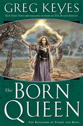Book cover of The Born Queen by Greg Keyes
