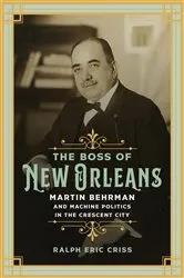 Book cover of The Boss of New Orleans by Eric Criss
