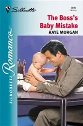 Book cover of The Boss's Baby Mistake by Raye Morgan