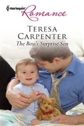 Book cover of The Boss's Surprise Son by Teresa Carpenter