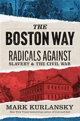 Book cover of The Boston Way by Mark Kurlansky