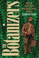 Book cover of The Botanizers by Elizabeth B. Keeney