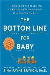 Book cover of The Bottom Line for Baby by Tina Payne Bryson