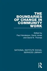 Book cover of The Boundaries of Change in Community Work by Paul Henderson