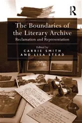 Book cover of The Boundaries of the Literary Archive by Unknown