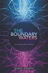 Book cover of The Boundary Waters by Gerry Huerth