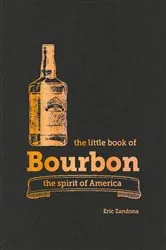 Book cover of The Bourbon Bible by Eric Zandona