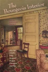 Book cover of The Bourgeois Interior by Julia Prewitt Brown