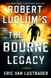 Book cover of The Bourne Legacy by Eric Van Lustbader
