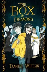 Book cover of The Box of Demons by Daniel Whelan