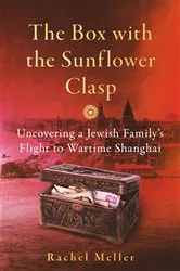 Book cover of The Box with the Sunflower Clasp by Rachel Meller