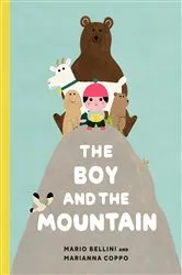 Book cover of The Boy and the Mountain by Mario Bellini