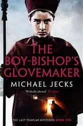 Book cover of The Boy-Bishop's Glovemaker by Michael Jecks