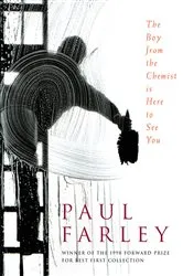 Book cover of The Boy from the Chemist is Here to See You by Paul Farley