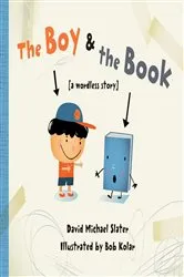 Book cover of The Boy & the Book by David Michael Slater
