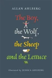 Book cover of The Boy, the Wolf, the Sheep and the Lettuce by Allan Ahlberg