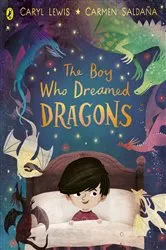 Book cover of The Boy Who Dreamed Dragons by Caryl Lewis