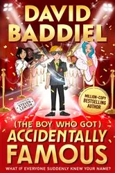 Book cover of The Boy Who Got Accidentally Famous by David Baddiel