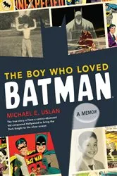 Book cover of The Boy Who Loved Batman by Unknown