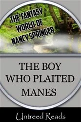 Book cover of The Boy Who Plaited Manes by Nancy Springer
