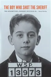 Book cover of The Boy Who Shot the Sheriff by Nancy Bartley
