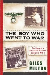 Book cover of The Boy Who Went to War by Unknown