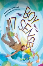 Book cover of The Boy with 17 Senses by Sheila Grau