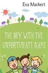 Book cover of The Boy with the Unfortunate Name by Unknown