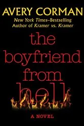 Book cover of The Boyfriend from Hell by Avery Corman