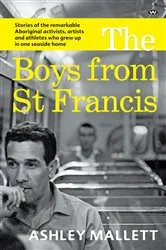 Book cover of The Boys from St Francis by Ashley Mallett