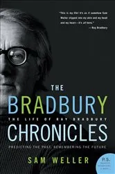 Book cover of The Bradbury Chronicles by Sam Weller