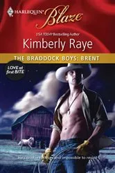 Book cover of The Braddock Boys: Brent by Kimberly Raye