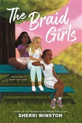 Book cover of The Braid Girls by Sherri Winston
