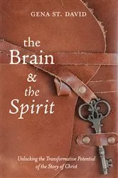 Book cover of The Brain and the Spirit by Gena St. David