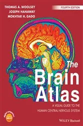 Book cover of The Brain Atlas (4th ed.) by Thomas A. Woolsey