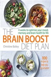 Book cover of The Brain Boost Diet Plan by Christine Bailey