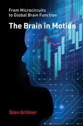 Book cover of The Brain in Motion by Sten Grillner