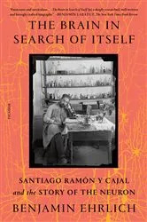 Book cover of The Brain in Search of Itself by Benjamin Ehrlich