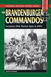 Book cover of The Brandenburger Commandos by Franz Kurowski