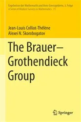 Book cover of The Brauer–Grothendieck Group by Unknown