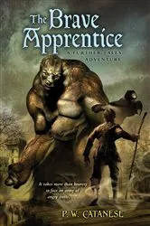 Book cover of The Brave Apprentice by P. W. Catanese