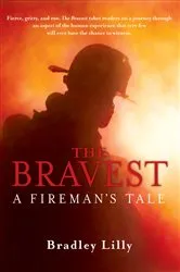 Book cover of The Bravest - A Fireman's Tale by Unknown