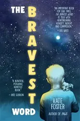 Book cover of The Bravest Word by Kate Foster