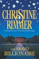 Book cover of THE BRAVO BILLIONAIRE by Christine Rimmer