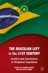 Book cover of The Brazilian Left in the 21st Century by Vladimir Puzone